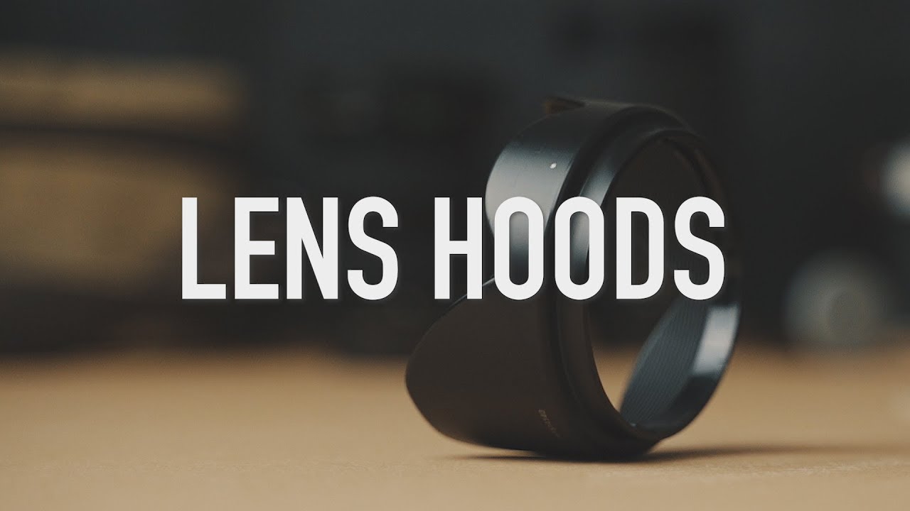 Should You Use a Lens Hood? YouTube