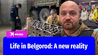 Life in Belgorod: A new reality