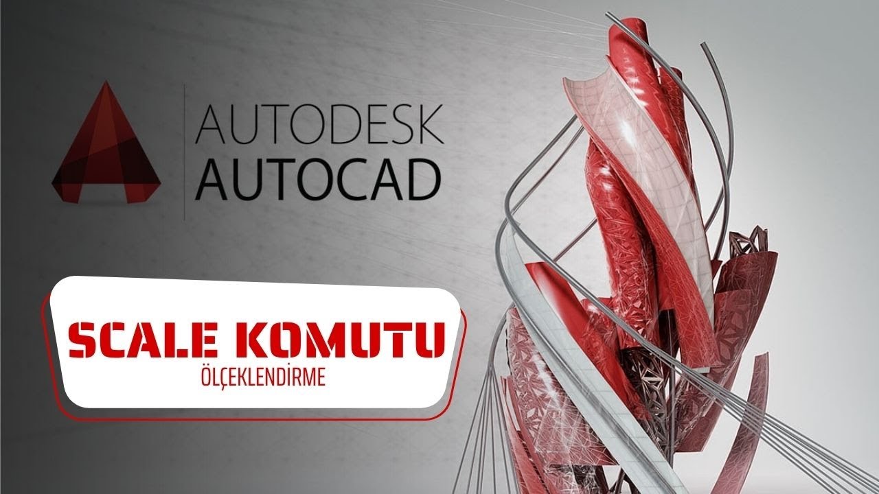 AutoCAD Ölçekleme (Scale) Komutu ile Boyutlandırma Nasıl Yapılır?
