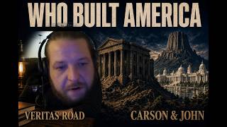 Information Episode 81 Who Built America The Veritas Road with Carson & John Update