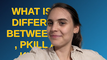 Unix: What is the difference between kill , pkill and killall?