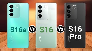Vivo S16e Vs Vivo S16 Vs Vivo S16 Pro