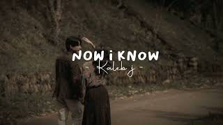 Now i know-kaleb j // speed up ♡