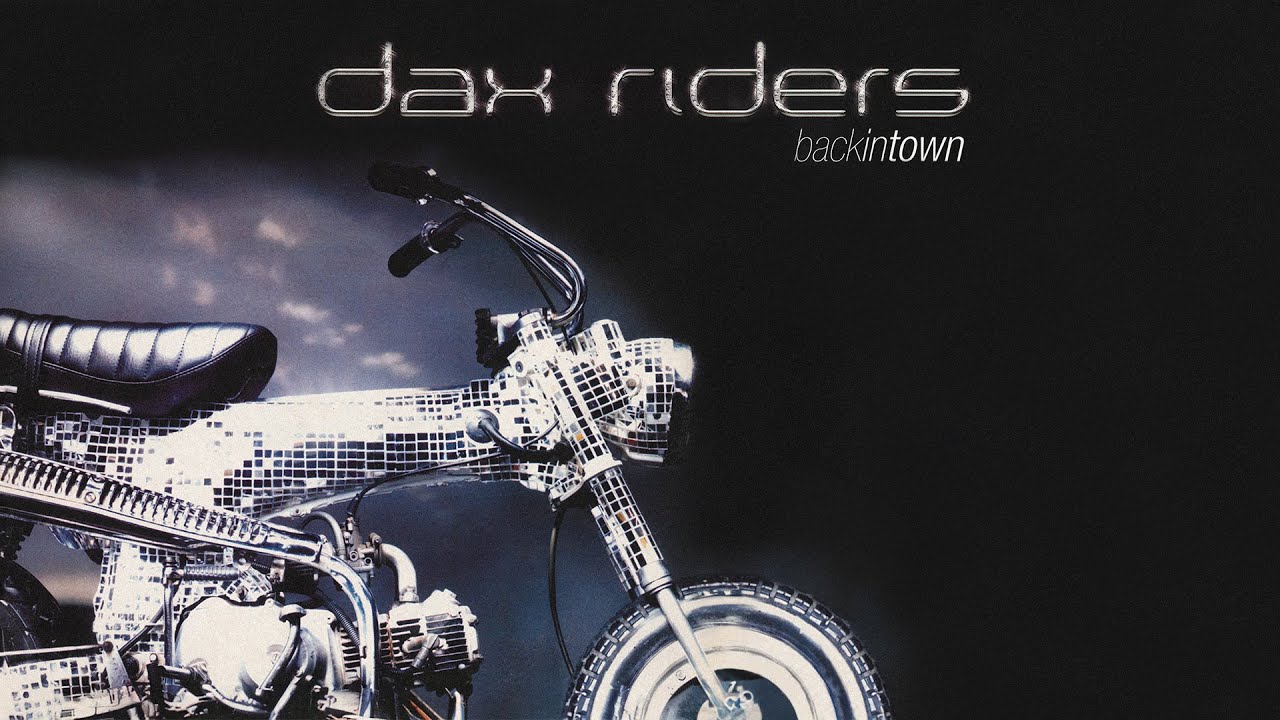 Dax Riders - Back In Town (Full Album) - YouTube