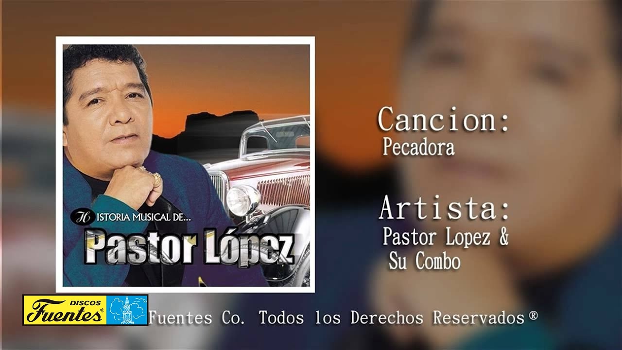 Pecadora - Pastor Lopez y Su Combo (Audio) | Discos Fuentes