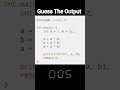 Try to guess the output! XOR swap trick that confuses everyone. #codewithme#coding#cchallenge#swap