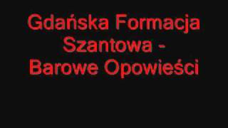 Gdańska Formacja Szantowa - Barowe Opowieści chords