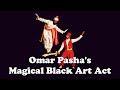 Omar pasha performs his black art magic act 1982