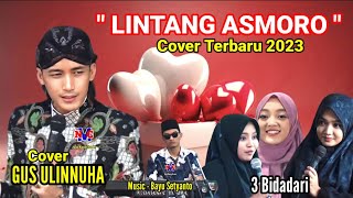 LINTANG ASMARA - (COVER) USTADZ ULIN NUHA -  music video