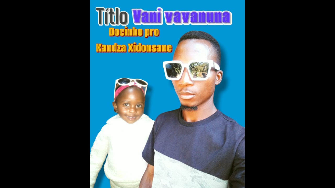 Docinho pro _ Vani vavanuna _KANDZA'XIDONSANE (85 241 0184) Bómooooo