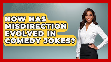 How Has Misdirection Evolved In Comedy Jokes? - Open Mic Manual
