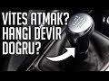 Hangi Devirde Vites Değiştirilmeli? | Performans