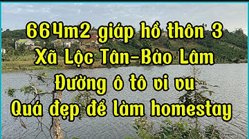 Đất giáp hồ đẹp mê ly tại❕hồ thôn 3 xã Lộc Tân-Bảo Lâm‼️Hàng 👍 có 102 nay xuất hiện trên thị trường