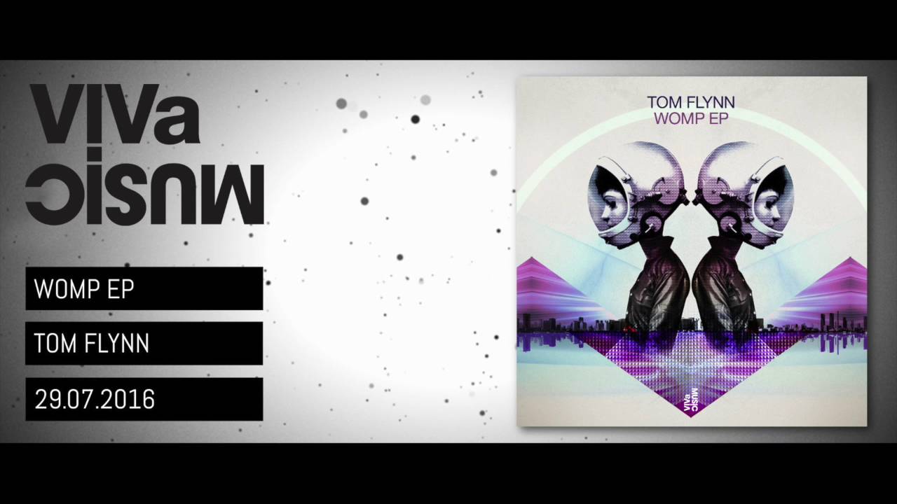 在 YouTube 上觀看「VIVa129 /// Tom Flynn - Womp EP - VIVa MUSiC」 在 YouTube 上觀看「VIVa129 /// Tom Flynn - Womp EP - VIVa MUSiC」