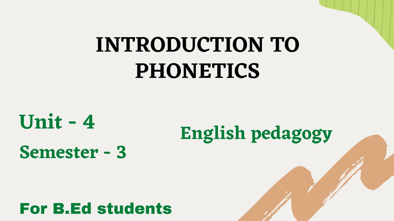 Introduction to  Phonetics | B.Ed semester -3 | English pedagogy