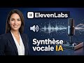 ElevenLabs : créez des voix IA bluffantes pour vos contenus