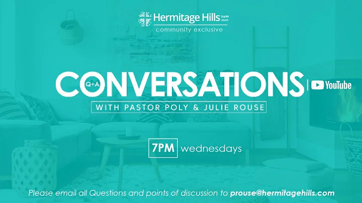 Conversations with Pastor Poly & Julie Rouse |
