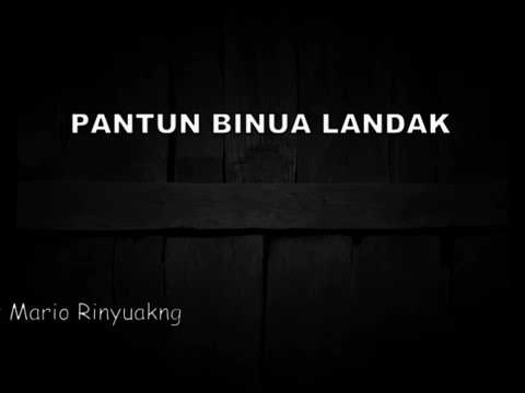 Pantun Binua Landak - lirik