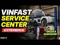 Vinfast Service Center Reality | Delhi & Gurgaon | Here's The Truth