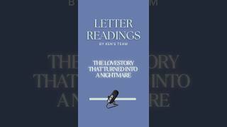 LETTER READING: THE LOVESTORY THAT TURNED INTO A NIGHTMARE
