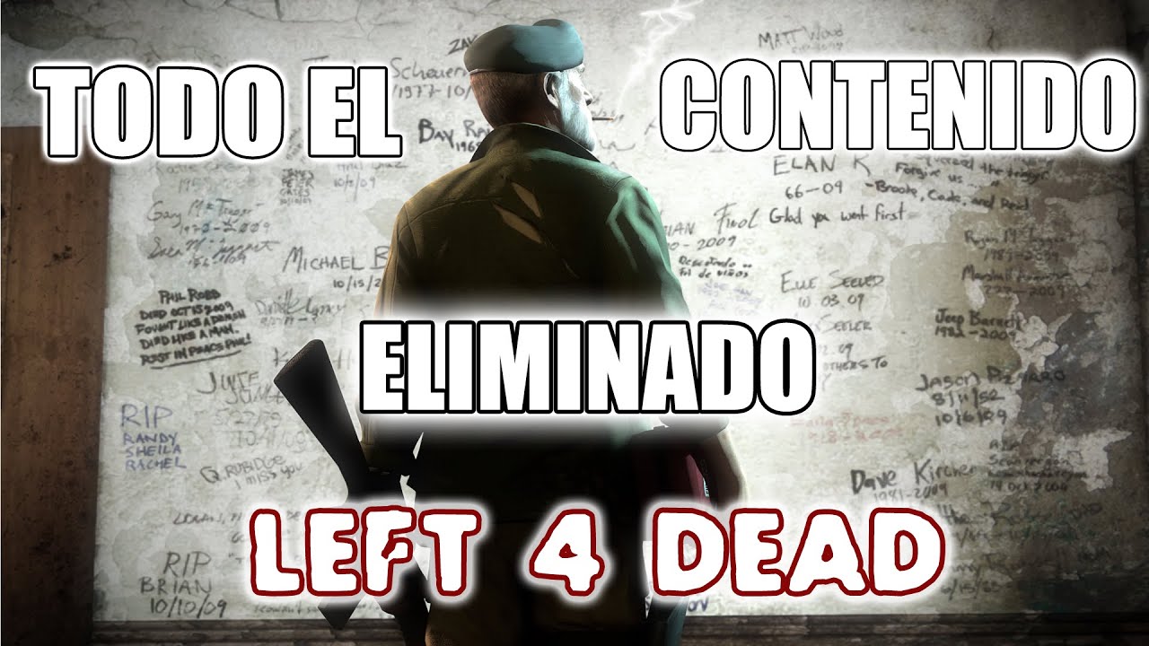 Todo El Contenido Eliminado De Left 4 Dead 1 y 2 - Completo
