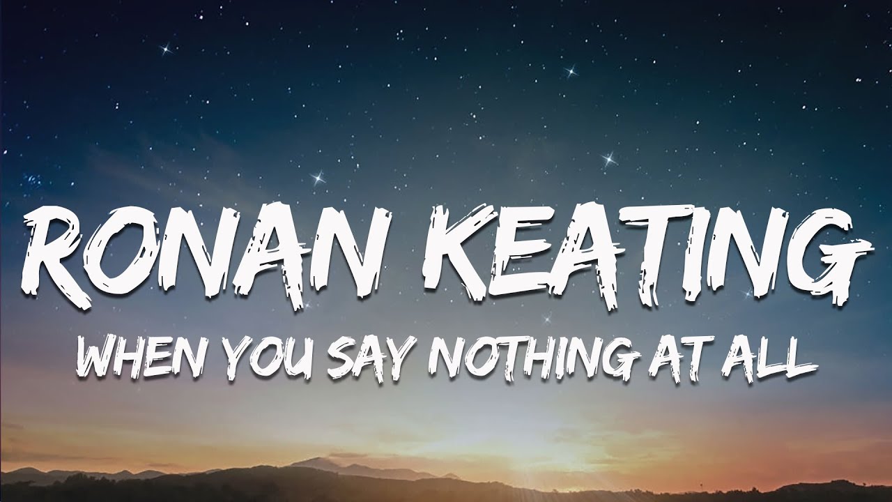when say nothing at all lyrics