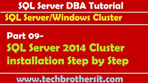 SQL Server DBA Tutorial 09- SQL Server 2014 Cluster installation
