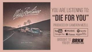 Watch Miss Fortune Die For You video