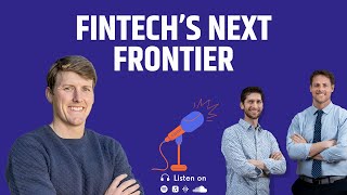 Fintech’s Next Frontier: Challenging the Banks with Rex Salisbury