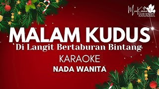 MALAM KUDUS DI LANGIT BERTABURAN BINTANG - KARAOKE NADA WANITA 2024