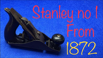The rarest plane in the world Stanley no 1 from 1872 to 1873 Only made for one year. 😳