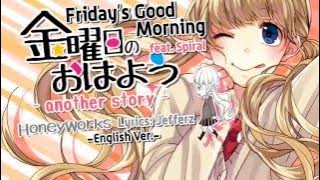 Download lagu 【Spiral】 Friday's Good Morning -Another Story- (English Cover) (金曜日のおはよう) 【Honeyworks】