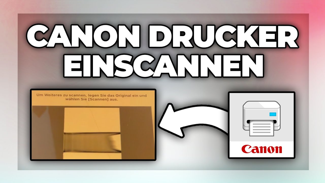 Canon Drucker Dokument einscannen - Tutorial