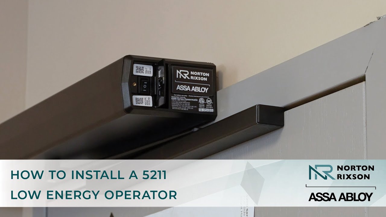 How to install a 5211 low energy operator