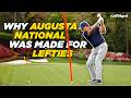 Do lefties have an advantage at augusta national l the game plan l golf digest