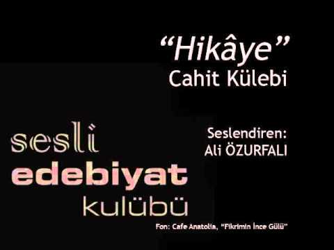 Hikâye | Cahit Külebi