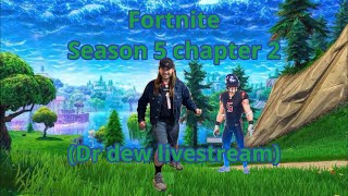 Fortnite chapter 5 season 2 (Dr dew livestream)