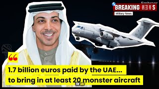 1.7 billion euros paid by the UAE to bring in at least 20 Brazilian-made transport aircraft