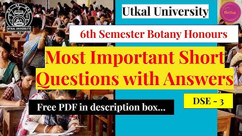 Important Short Questions with Answers for DSE 3 | 6th Sem | BSc. Botany Hons.  #viralvideo  #exam