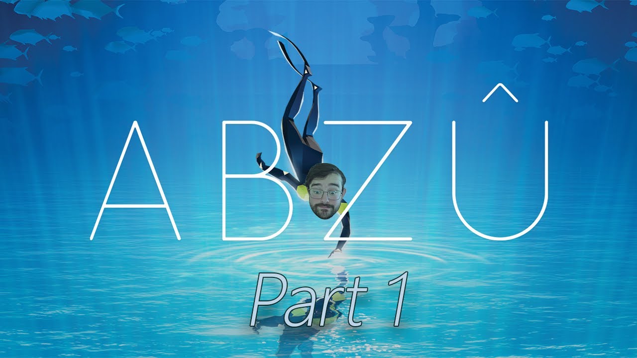 Погружение в ABZÜ! Chaos & Chill: подводное приключение (часть 1) Игра продолжается с Харрисоном