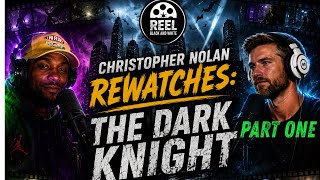 Reel Black and White: The Dark Knight Rewatch Part 1 [Nolan Binge]