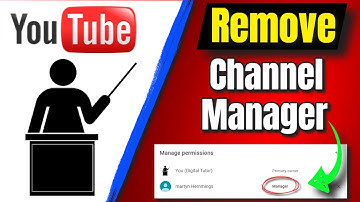 How To Remove A Channel Manager From Youtube