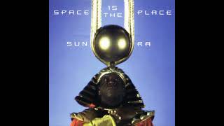 Sun Ra - Space Is The Place