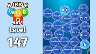 Bubble word jam level 147 walkthrough solution 