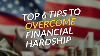TOP 6 Tips to Overcome Financial Hardship 💰💪
