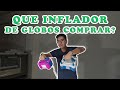 ✅ QUE INFLADOR USAR PARA INFLAR GLOBOS? 🎈