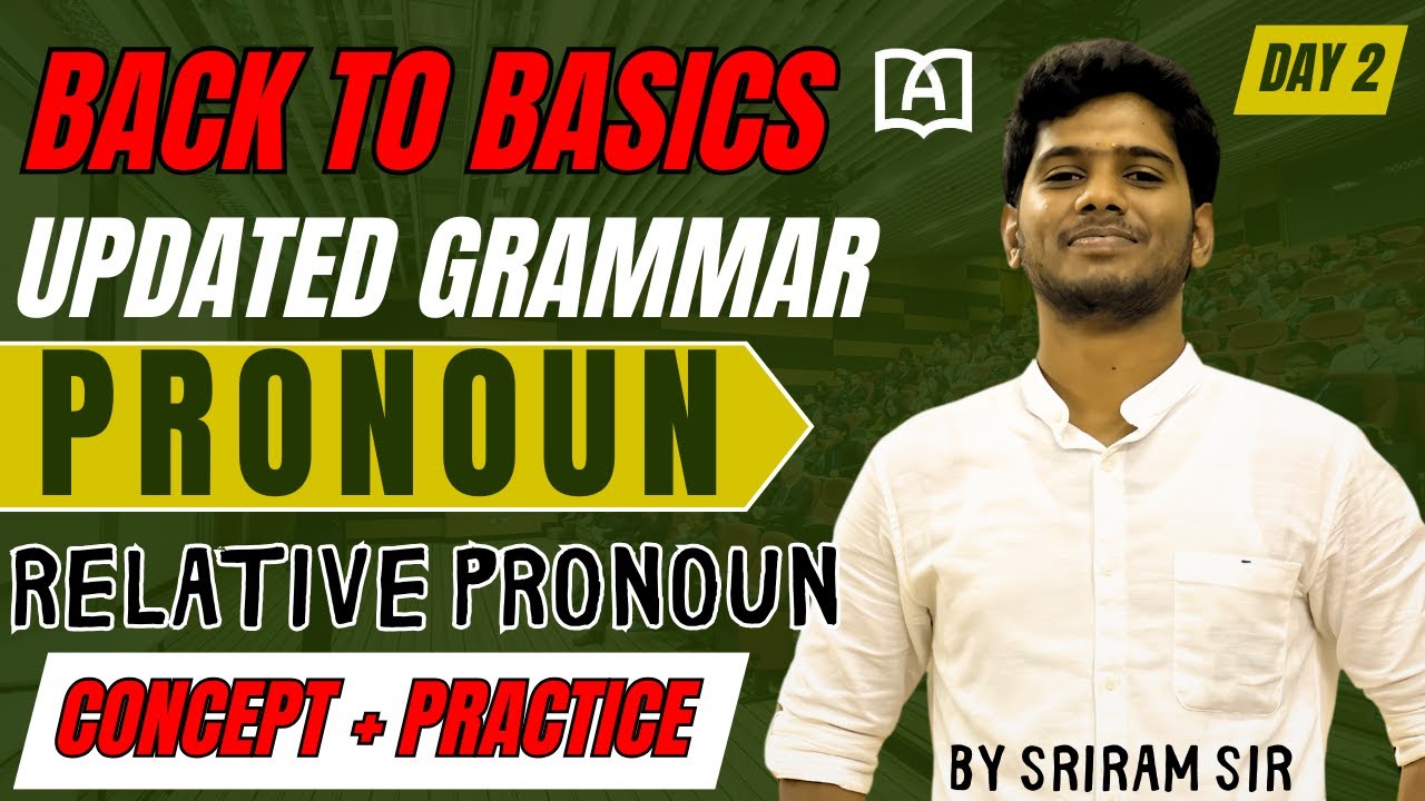 BACK TO BASICS | UPDATED GRAMMAR CLASS | PRONOUN CLASS | CONCEPT + PRACTICE | BY SRIRAM SIR 