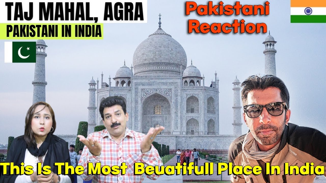 Pak Reacts to Finally Visited TAJ MAHAL The Wonders of the World 🇮🇳 EP.28 | Pakistani Visiting India