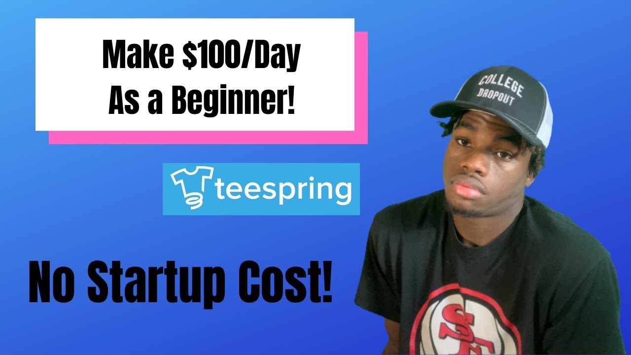 How To Start Your Own Clothing Line Using Teespring! (For Beginners)