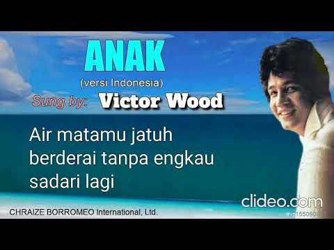 ANAK (versi Indonesia) - Victor Wood (dengan Lirik)